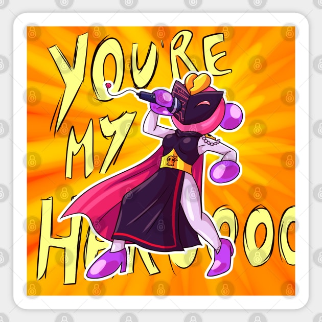 You're my hero!!! Sticker by SailorBomber